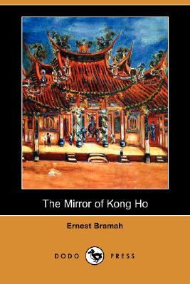 The Mirror of Kong Ho (Dodo Press) 1406589551 Book Cover