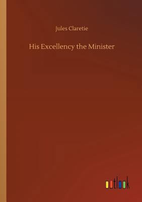 His Excellency the Minister 3734023181 Book Cover