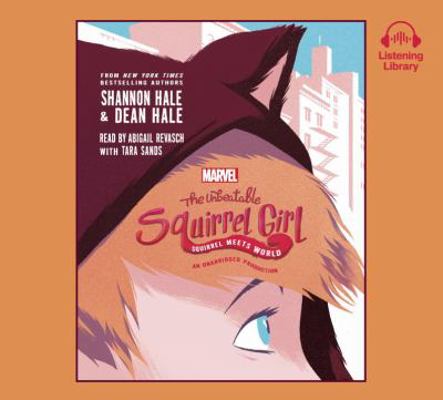 The Unbeatable Squirrel Girl Squirrel Meets World 1524734071 Book Cover