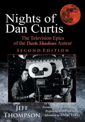 Nights of Dan Curtis, Second Edition: The Telev... 1628801883 Book Cover