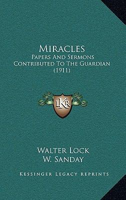 Miracles: Papers and Sermons Contributed to the... 1164228390 Book Cover