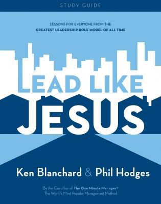 Lead Like Jesus Study Guide 0979385512 Book Cover