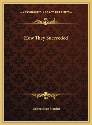 How They Succeeded 116977587X Book Cover