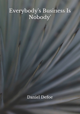 Everybody's Business Is Nobody' B08JBB194B Book Cover