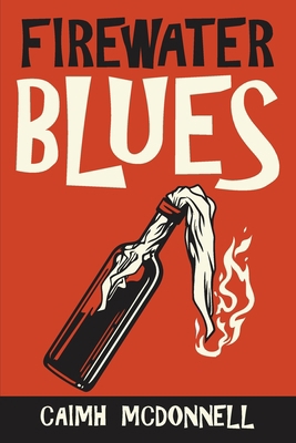 Firewater Blues 1912897334 Book Cover