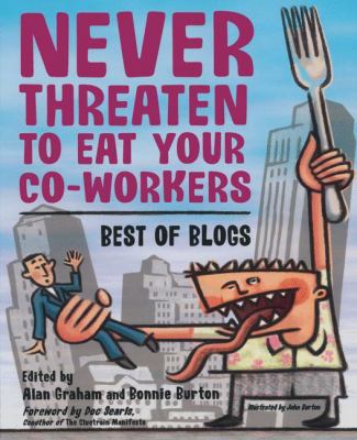 Never Threaten to Eat Your Co-Workers: Best of ... B009KPVPZA Book Cover
