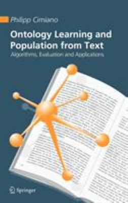 Ontology Learning and Population from Text: Alg... 0387306323 Book Cover