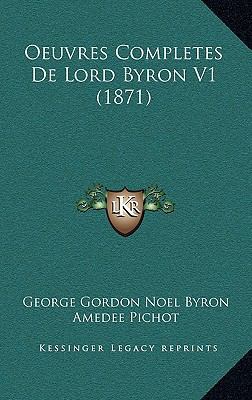 Oeuvres Completes de Lord Byron V1 (1871) [French] 1168488478 Book Cover