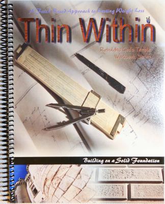 Thin Within Workbook #2 (Rebuilding God's Temple, Workbook #2) 0983586616 Book Cover