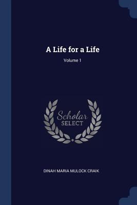 A Life for a Life; Volume 1 137670501X Book Cover