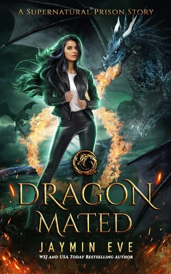 Dragon Mated: Supernatural Prison #3 1530548209 Book Cover