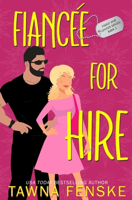 Fiancée for Hire B0DX7CPNYK Book Cover