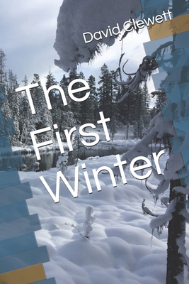 The First Winter 1520265492 Book Cover