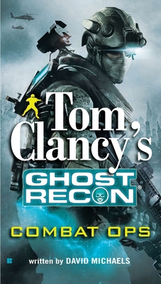 Tom Clancy's Ghost Recon: Combat Ops 0425240061 Book Cover
