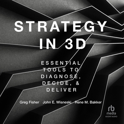 Strategy in 3D: Essential Tools to Diagnose, De... B0CW5JZ6FT Book Cover
