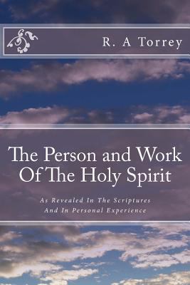 The Person and Work Of The Holy Spirit: As Reve... 1500219320 Book Cover
