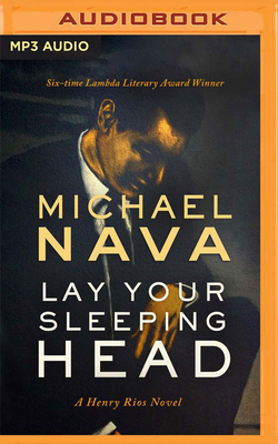 Lay Your Sleeping Head: A Henry Rios Novel 1713530198 Book Cover