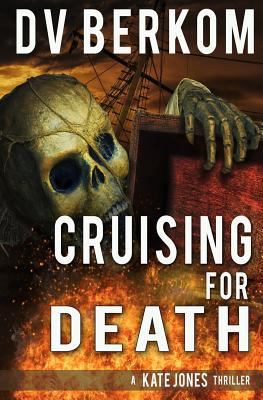 Cruising for Death: A Kate Jones Thriller (Kate... 149282691X Book Cover