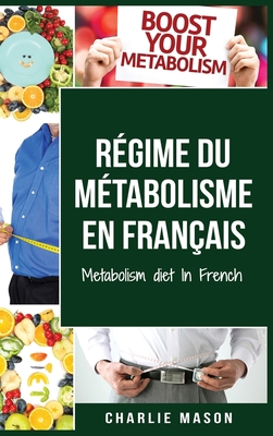 R?gime du m?tabolisme En fran?ais/ Metabolism d... [French] 1801334463 Book Cover