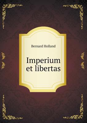 Imperium Et Libertas 5518458657 Book Cover