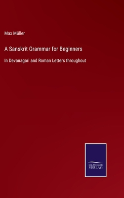 A Sanskrit Grammar for Beginners: In Devanagari... 3752577037 Book Cover