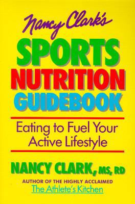 Nancy Clark's Sports Nutrition Guidebook 088011326X Book Cover