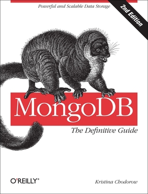 Mongodb: The Definitive Guide: Powerful and Sca... 1449344682 Book Cover