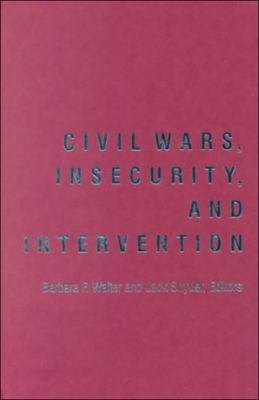 Civil Wars, Insecurity, and Intervention 0231116268 Book Cover