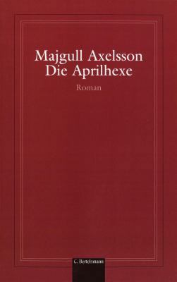 Die Aprilhexe (German Edition) [German] 1400039444 Book Cover