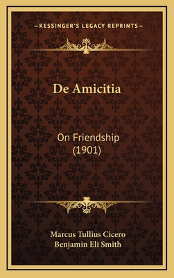 De Amicitia: On Friendship (1901) 1167802373 Book Cover