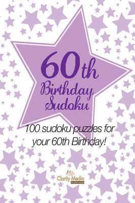 60th Birthday Sudoku: 100 sudoku puzzles for yo... 1484185234 Book Cover