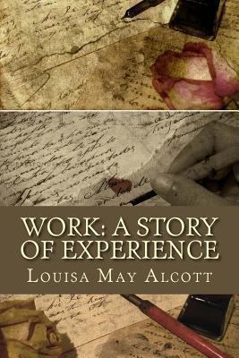 Work: A Story of Experience 1611042259 Book Cover