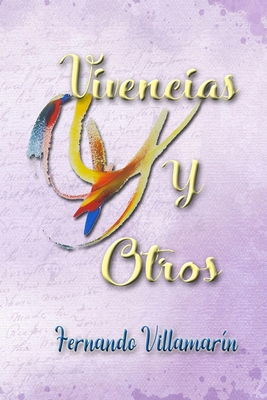 Vivencias y Otros [Spanish] B09QNHHGV9 Book Cover