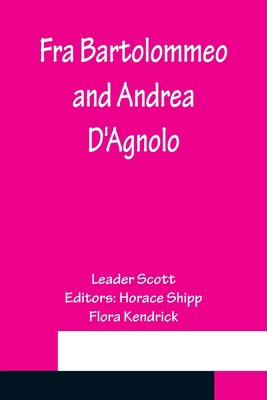 Fra Bartolommeo and Andrea D'Agnolo 935615550X Book Cover