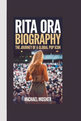 Rita Ora Biography: The Journey of a Global Pop...            Book Cover