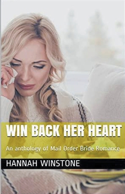 Win Back Her Heart B0CXW657Z7 Book Cover