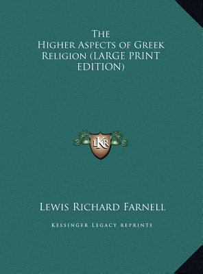 The Higher Aspects of Greek Religion [Large Print] 1169843867 Book Cover