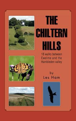 The Chiltern Hills: 18 Walks Between Ewelme and... 1466914351 Book Cover