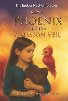 Phoenix and the Crimson Veil: The Ember Nest Ch... B0FJG19BF4 Book Cover