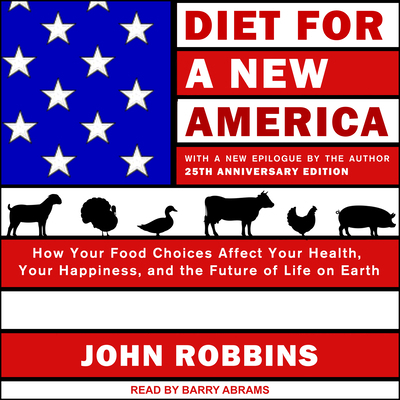 Diet for a New America: How Your Food Choices A... 1977355021 Book Cover