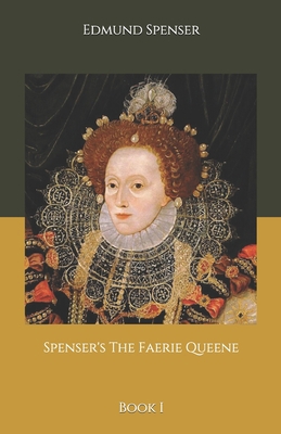 Spenser's The Faerie Queene: Book I B08JRL7943 Book Cover