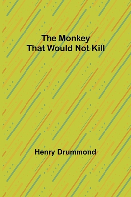 The Monkey That Would Not Kill 9357912193 Book Cover