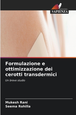 Formulazione e ottimizzazione dei cerotti trans... [Italian] 6630090527 Book Cover