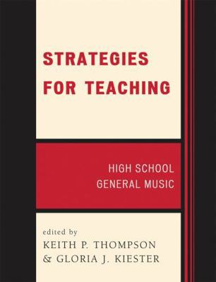 Strategies for Teaching: High School General Music 156545085X Book Cover