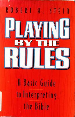 Playing by the Rules: A Basic Guide to Interpre... 0801083664 Book Cover