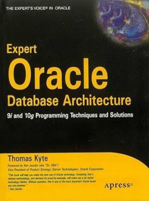 Expert Oracle Database Architecture 9I & 10G Pr... 8181284259 Book Cover