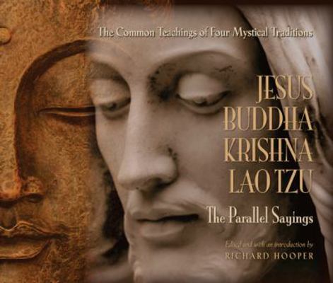Jesus, Buddha, Krishna, Lao Tzu: The Parallel S... 0978533496 Book Cover