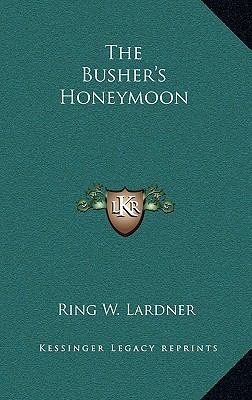 The Busher's Honeymoon 1168665949 Book Cover