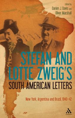 Stefan and Lotte Zweig's South American Letters... 1441107126 Book Cover