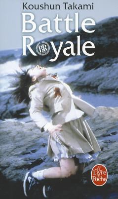 Battle Royale [French] 2253122351 Book Cover